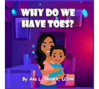 Why Do We Have Toes?