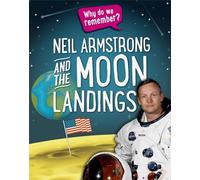 Why do we remember?: Neil Armstrong and the Moon Landings