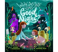 Champ Thornton Why Do We Say Good Night? (Copertina rigida)
