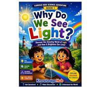 Why Do We See Light?: Discover How Light Helps Us See the Amazing World Around Us!: 1