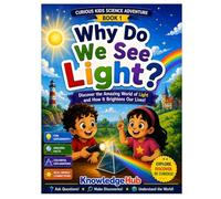Why Do We See Light?: Discover How Light Helps Us See the Amazing World Around Us!