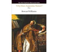 Why Does Augustine Matter?