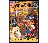 WHY DOES BREAD BREATHE?: A Full-Color Graphic Novel of Robots, Kitchen Science, and Big Questions for Kids Ages 7-11
