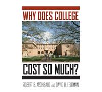 Why Does College Cost So Much?