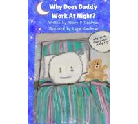 Why Does Daddy Work at Night?