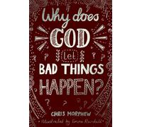 Why Does God Let Bad Things Happen?-Chris Morphew-Copertina flessibile