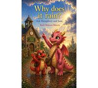 Why does it Rain?: Ask Humphrey and Jane.