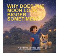 Why Does the Moon Look Bigger Sometimes?
