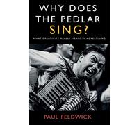 Paul Feldwick Why Does The Pedlar Sing? (Tascabile)