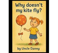 Why doesn't my kite fly?