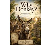 Why Donkey?: The Listener’s Table A Donkey, A Physician, and Israel’s Cry