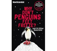 Why Don't Penguins' Feet Freeze? (Tascabile)