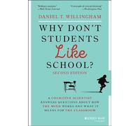 Why Don't Students Like School?: A Cognitive Scientist Answers Questions About How the Mind Works and What It Means for the Classroom