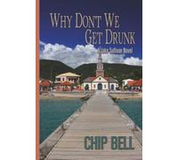 Why Don't We Get Drunk
