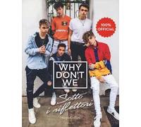 Why Don't We. Sotto i riflettori