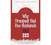 WHY DRAUPADI HAD FIVE HUSBANDS: Complete Truth of That Historical Exception | All Facts with Reference Proof