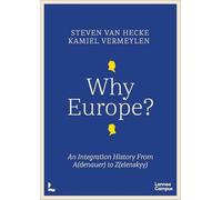 Why Europe? (new edition): An Integration History From A(denauer) to Z(elenskyy)