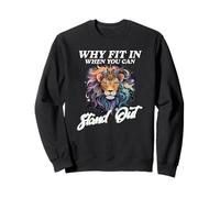 Why Fit in When You Can Stand out Felpa