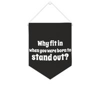 Why Fit in When You Were Born to Stand Out - Striscione in tela motivazionale da appendere alla parete, 25,4 x 30,5 cm, decorazione da parete per camera da letto, asilo nido