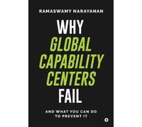 Why Global Capability Centers Fail (Tascabile)