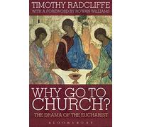 Timothy Radcliffe Why Go to Church? (Tascabile)