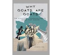 Why GOATs Are GOATs: The Structural Commonalities of Games That Endure