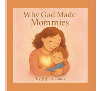 Why God Made Mommies