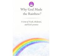 Why God Made The Rainbow