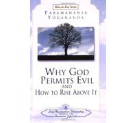 Why God Permits Evil (Self-Realization Fellowship) (How-To-Live) by Paramahansa Yogananda (2002-09-01)