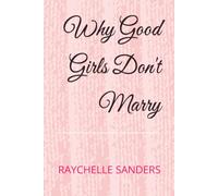 Why Good Girls Don't Marry