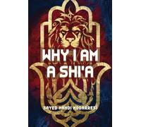 Why I Am A Shia