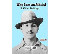 Why I am an Atheist and Other Writings