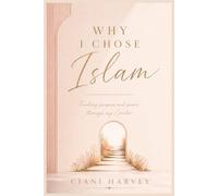Why I Chose Islam