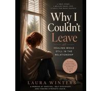 Why I couldn't leave: healing while still in the relationship