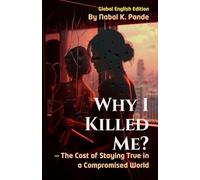 Why I Killed Me?: - The Cost of Staying True in a Compromised World