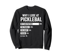Why I Lose at Pickleball Funny Player Quote Felpa