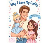 Why I Love My Daddy: A Colouring Book for Daddy & Daughter