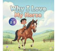 Why I Love My Horse