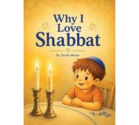 Why I Love Shabbat
