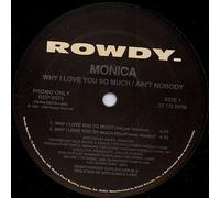 Why I Love You So Much / Ain't Nobody
