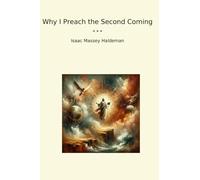 Why I Preach the Second Coming