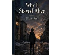 Why I Stayed Alive