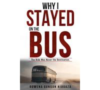 Why I Stayed On The Bus: The Ride Was Never About the Destination