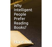 Why Intelligent People Prefer Reading Books?