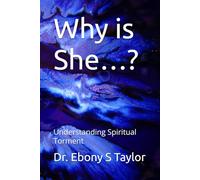 Why is She…?: Understanding Spiritual Torment