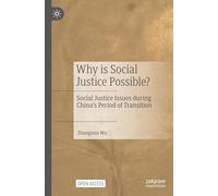 Why is Social Justice Possible?: Social Justice Issues during China’s Period of Transition
