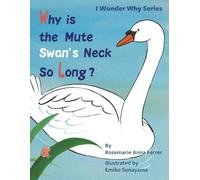 Why Is the Mute Swan's Neck So Long?