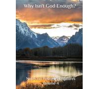 Why Isn't God Enough? Vol. 4