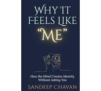 Why It Feels Like "Me": How the Mind Creates Identity Without Asking You