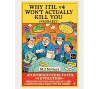 Why ITIL V4 Won't Actually Kill You (Probably)
